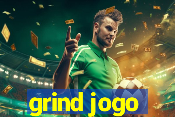 grind jogo