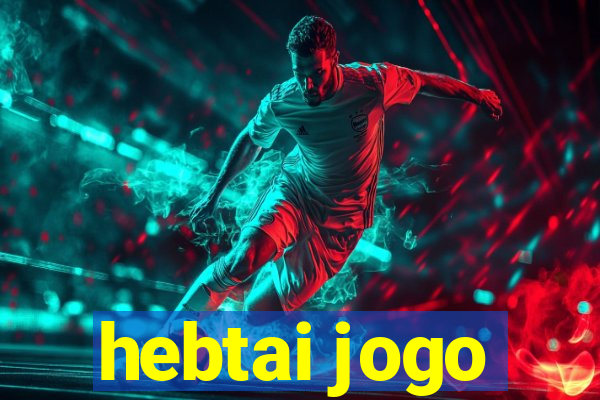 hebtai jogo