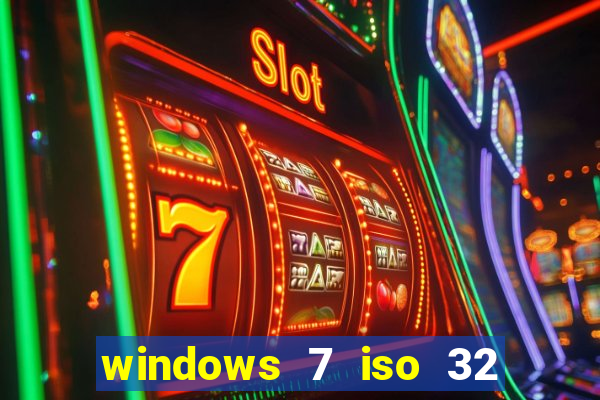 windows 7 iso 32 bits pt-br download