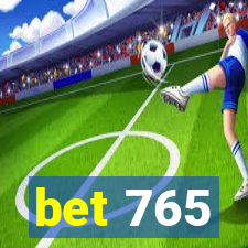 bet 765