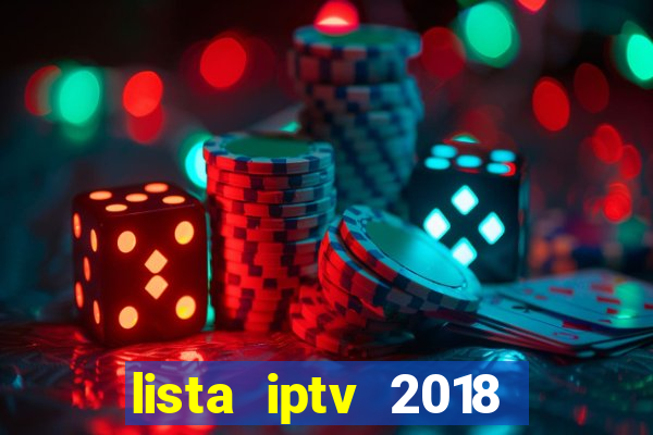 lista iptv 2018 gratis atualizada futebol