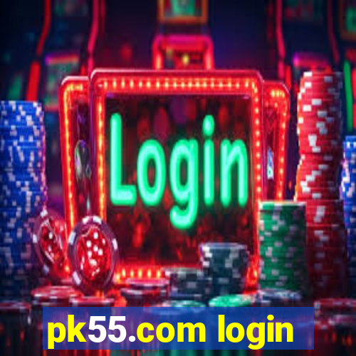 pk55.com login