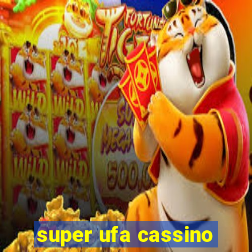 super ufa cassino