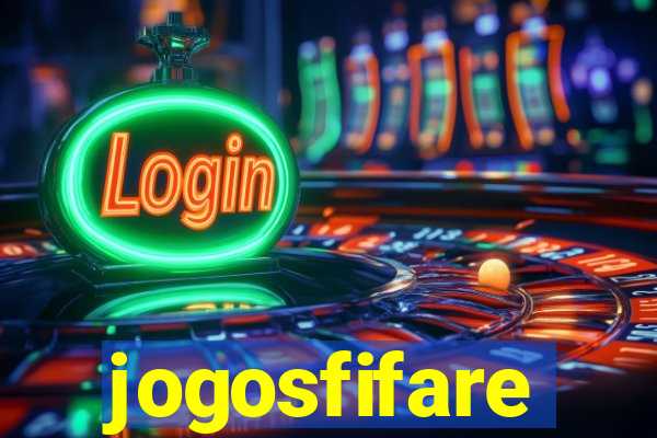 jogosfifare