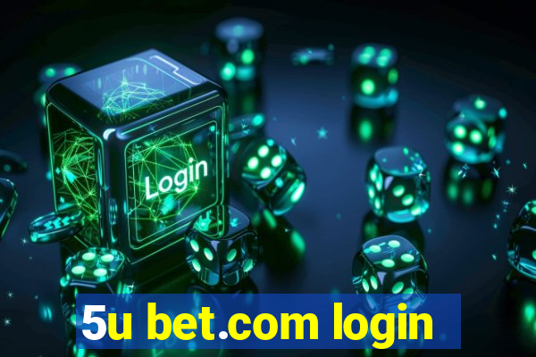 5u bet.com login