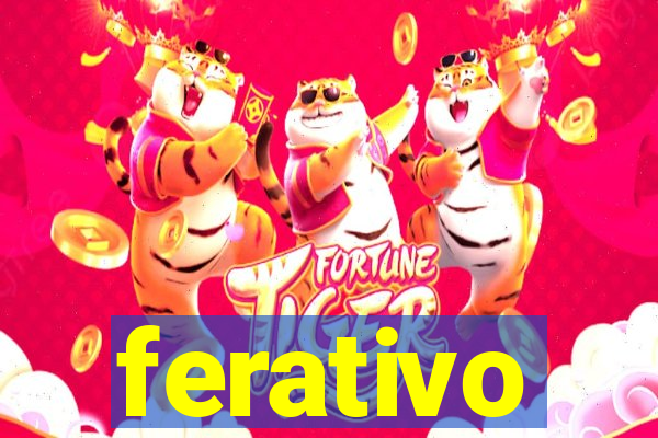 ferativo