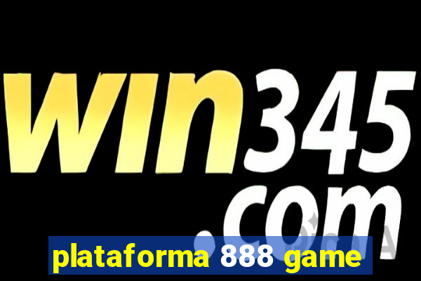 plataforma 888 game