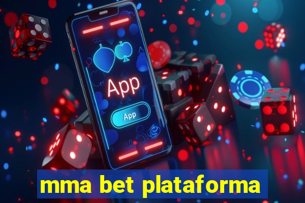 mma bet plataforma