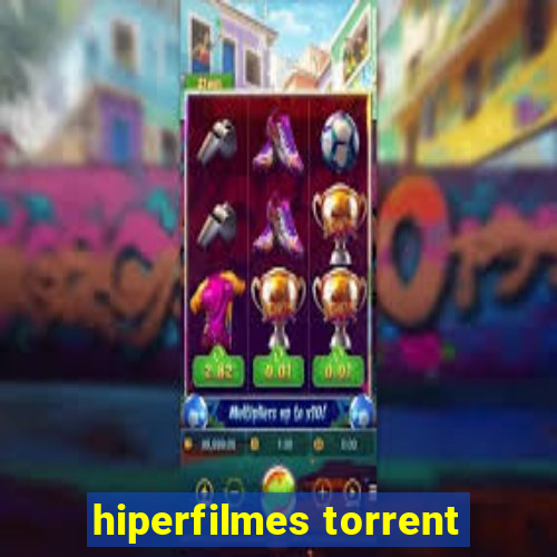 hiperfilmes torrent