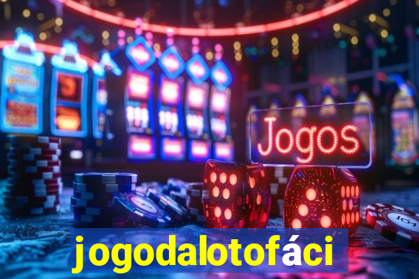 jogodalotofácil