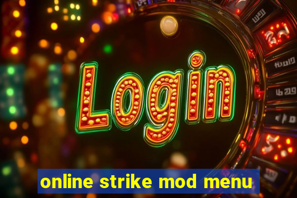 online strike mod menu