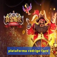 plataforma rodrigo faro