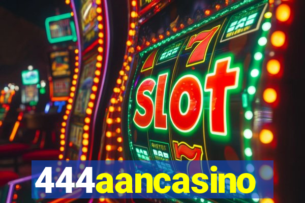 444aancasino