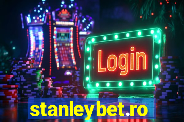 stanleybet.ro