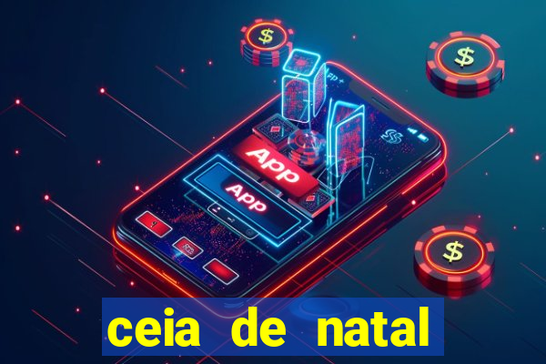 ceia de natal lista completa