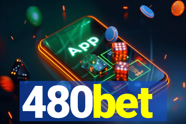 480bet