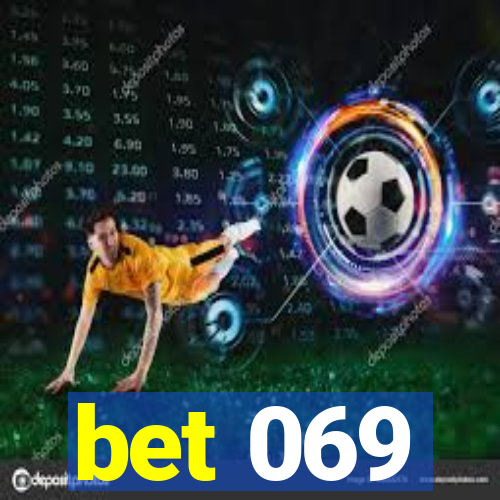 bet 069