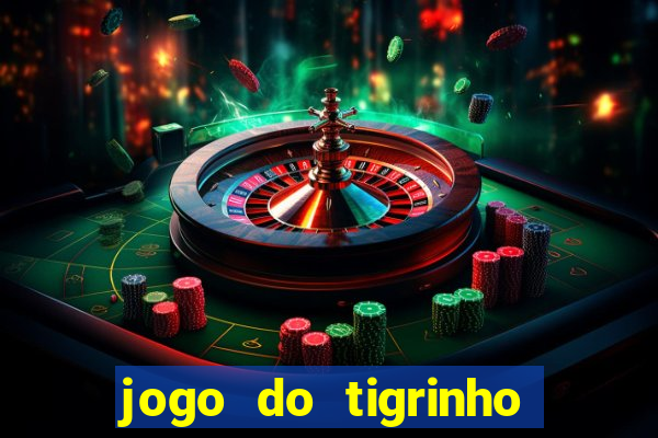 jogo do tigrinho de 2 reais