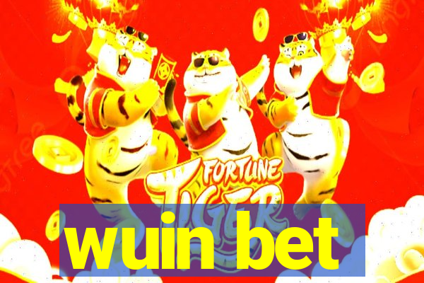 wuin bet