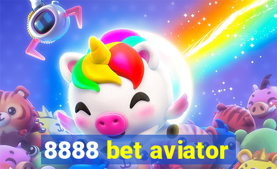 8888 bet aviator