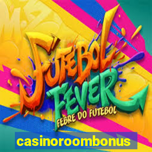 casinoroombonus