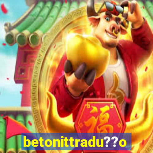 betonittradu??o