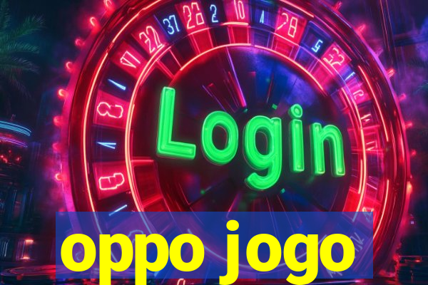 oppo jogo