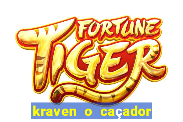 kraven o caçador filme completo dublado pobreflix