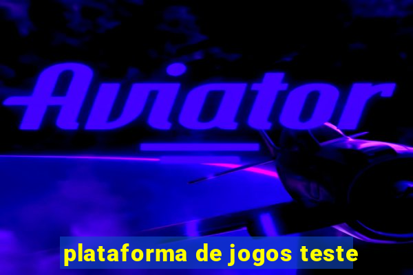 plataforma de jogos teste