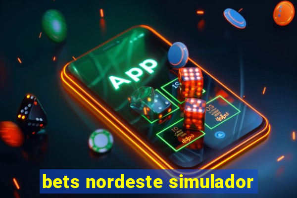 bets nordeste simulador