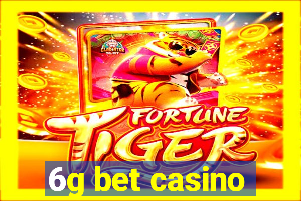 6g bet casino