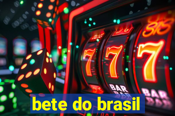 bete do brasil