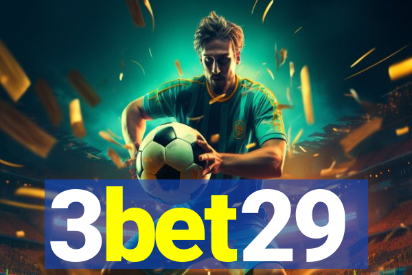 3bet29