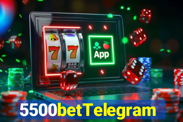 5500betTelegram