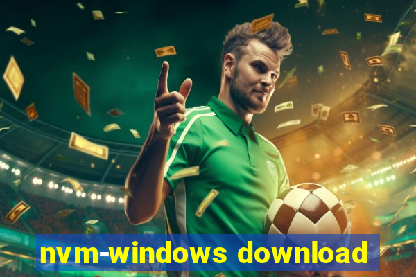 nvm-windows download