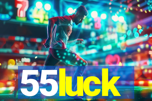 55luck