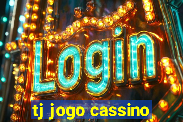 tj jogo cassino