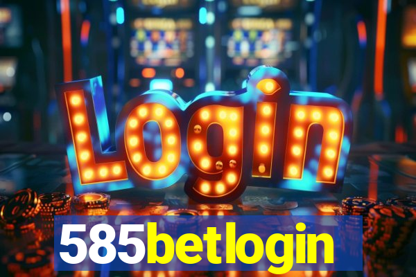 585betlogin