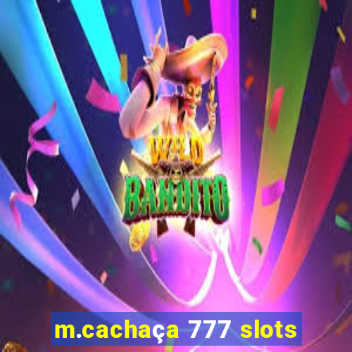 m.cachaça 777 slots