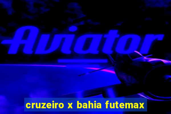 cruzeiro x bahia futemax