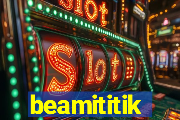 beamititik