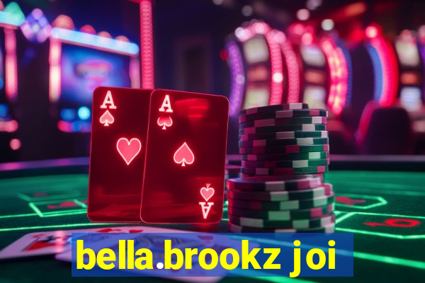 bella.brookz joi