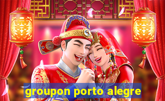 groupon porto alegre