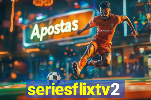 seriesflixtv2