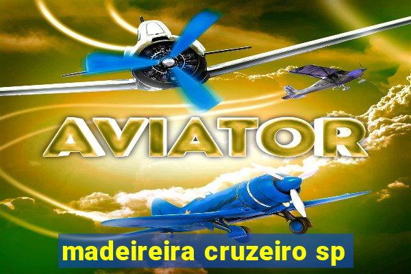 madeireira cruzeiro sp