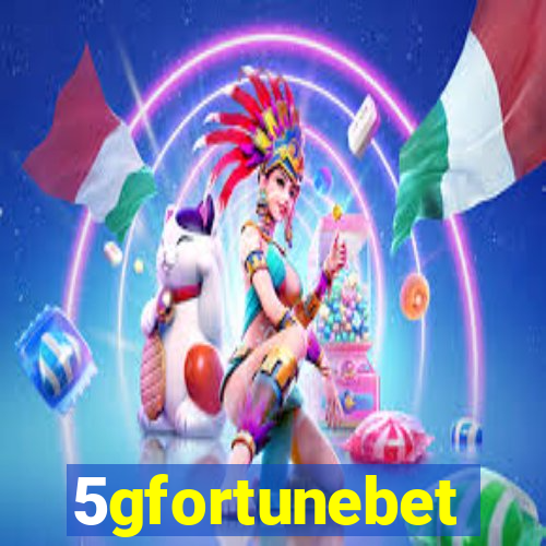 5gfortunebet