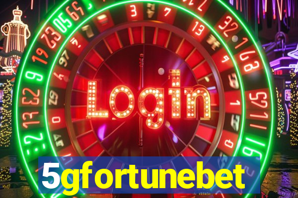 5gfortunebet