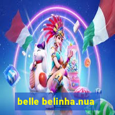 belle belinha.nua