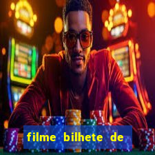 filme bilhete de loteria completo dublado