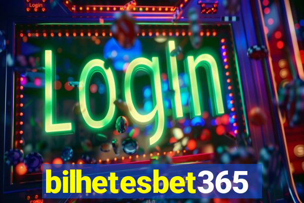 bilhetesbet365